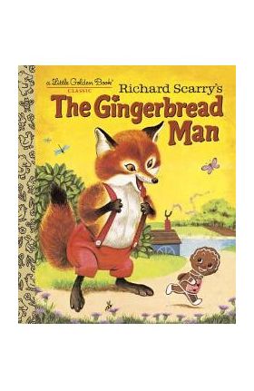 Richard Scarry's the Gingerbread Man - Nancy Nolte