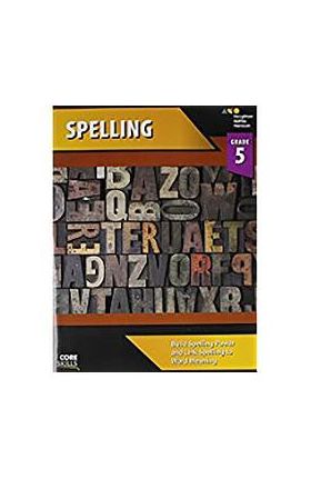 Core Skills Spelling Workbook Grade 5 - Houghton Mifflin Harcourt