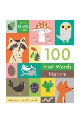 100 First Words: Nature - Edward Underwood