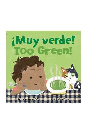 Too Green! / ¡Muy Verde! - Sumana Seeboruth
