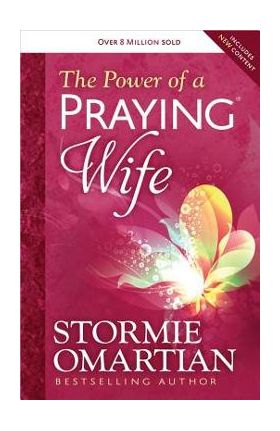 The Power of a Praying(r) Wife - Stormie Omartian