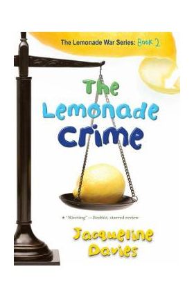 The Lemonade Crime - Jacqueline Davies
