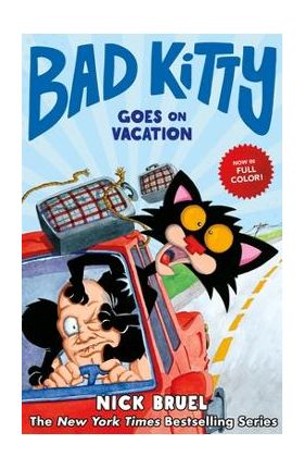 Bad Kitty Goes on Vacation (Graphic Novel) - Nick Bruel