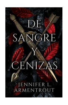 de Sangre Y Cenizas - Jennifer L. Armentrout