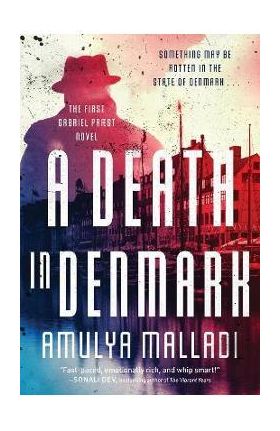 A Death in Denmark: The First Gabriel Præst Novel - Amulya Malladi