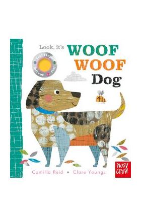 Look, It's Woof Woof Dog - Camilla Reid