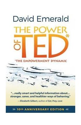 Power of TED* (*The Empowerment Dynamic)