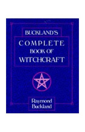 Complete Book of Witchcraft - Ray Buckland