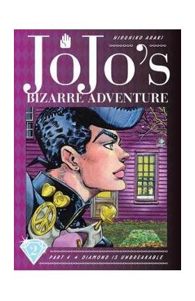 JoJo's Bizarre Adventure: Part 4--Diamond Is Unbreakable, Vo - Hirohiko Araki