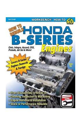 How to Rebuild Honda B-Series Engines - Jason Siu