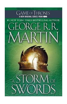 A Storm of Swords: A Song of Ice and Fire: Book Three - George R. R. Martin