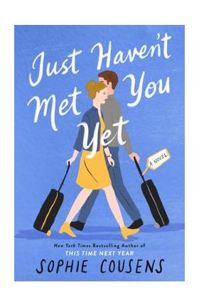 Just Haven't Met You Yet - Sophie Cousens