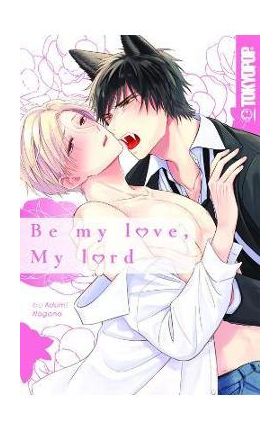 Be My Love, My Lord - Adumi Nagano