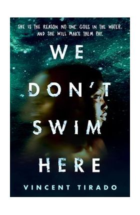 We Don't Swim Here - Vincent Tirado