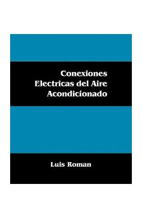 Conexiones Electricas del Aire Acondicionado - Luis Roman