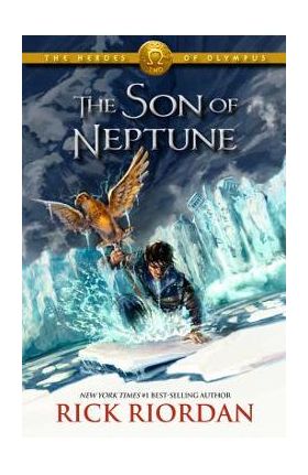 The Heroes of Olympus, Book Two the Son of Neptune - Rick Riordan