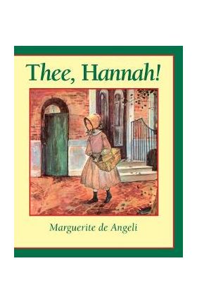 Thee Hannah - Marguerite De Angeli