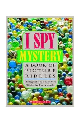 I Spy Mystery: A Book of Picture Riddles - Jean Marzollo