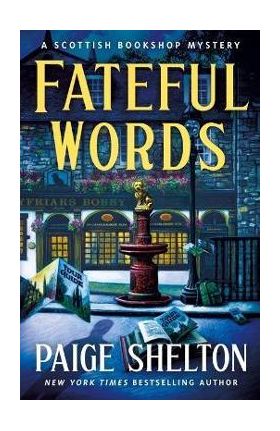 Fateful Words: A Scottish Bookshop Mystery - Paige Shelton