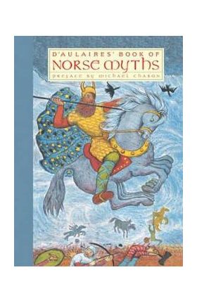 D'aulaires' Book Of Norse Myths - Ingri D'Aulaire