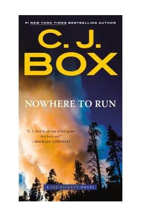 Nowhere to Run - C. J. Box