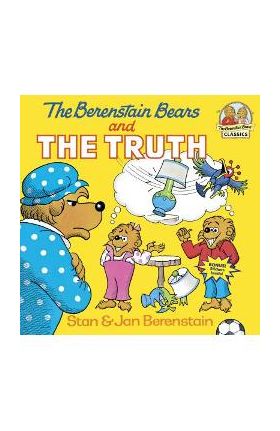 The Berenstain Bears and the Truth - Stan Berenstain