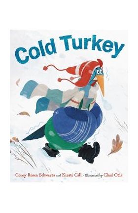 Cold Turkey - Corey Rosen Schwartz