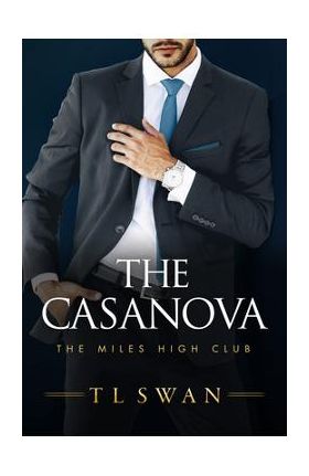 The Casanova - T. L. Swan