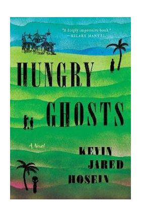 Hungry Ghosts - Kevin Jared Hosein