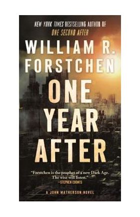 One Year After: A John Matherson Novel - William R. Forstchen