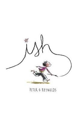 Ish - Peter H. Reynolds