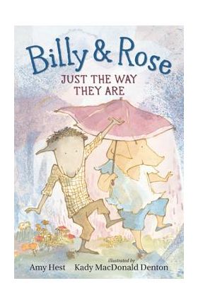 Billy and Rose: Just the Way They Are - Amy Hest