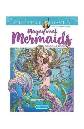 Creative Haven Magnificent Mermaids Coloring Book - Marjorie Sarnat