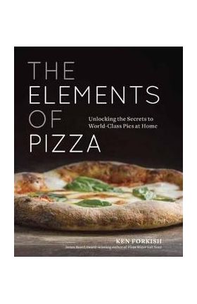 Elements Of Pizza - Ken Forkish