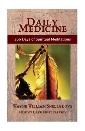 Daily Medicine - Wayne William Snellgrove