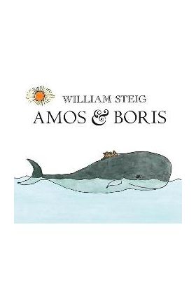 Amos & Boris - William Steig