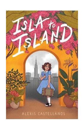 Isla to Island - Alexis Castellanos