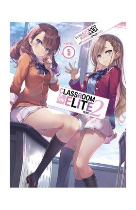 Classroom of the Elite: Year 2 (Light Novel) Vol. 5 - Syougo Kinugasa