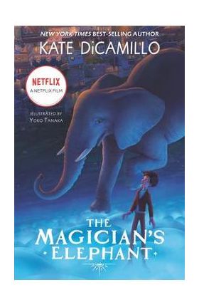 The Magician's Elephant Movie Tie-In - Kate Dicamillo