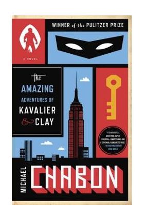 The Amazing Adventures of Kavalier & Clay - Michael Chabon