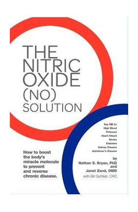 The Nitric Oxide (No) Solution - Nathan Bryan