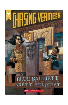 Chasing Vermeer (Scholastic Gold) - Brett Helquist