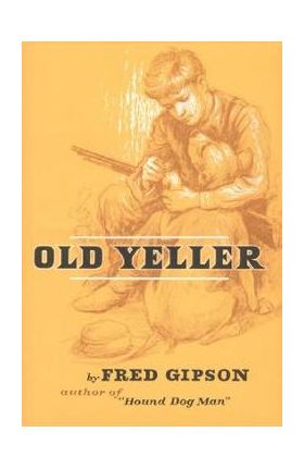 Old Yeller - Fred Gipson