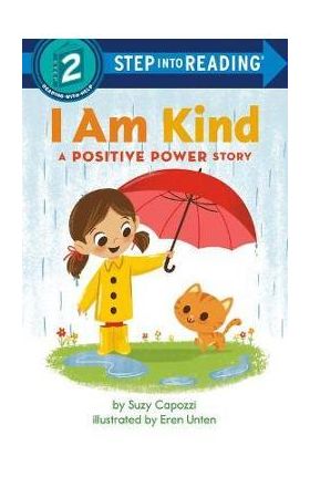 I Am Kind: A Positive Power Story - Suzy Capozzi