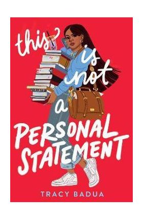 This Is Not a Personal Statement - Tracy Badua