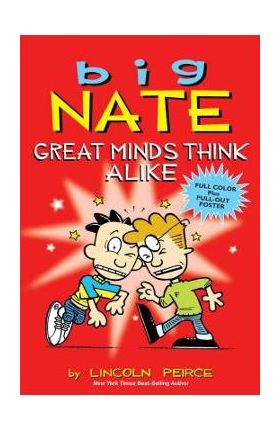 Big Nate: Great Minds Think Alike - Lincoln Peirce