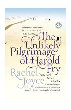 The Unlikely Pilgrimage of Harold Fry - Rachel Joyce