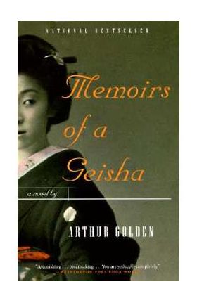 Memoirs of a Geisha - Arthur Golden