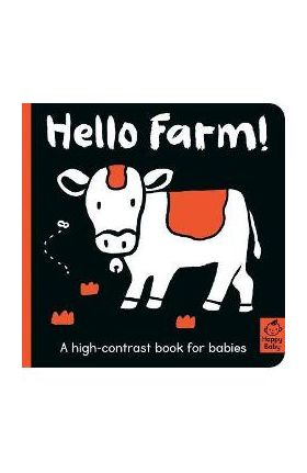 Hello Farm!: A High-Contrast Book for Babies - Amelia Hepworth