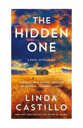 The Hidden One: A Novel of Suspense - Linda Castillo